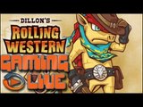 GAMING LIVE 3DS -  Dillon's Rolling Western - 1/2 - Jeuxvideo.com