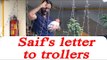 Saif Ali Khan slams trolls on Taimur Ali Khan in open letter | Oneindia News