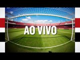 TRANSMISSÃO AO VIVO | SPFCTV - Pré-Jogo São Paulo x Cruzeiro