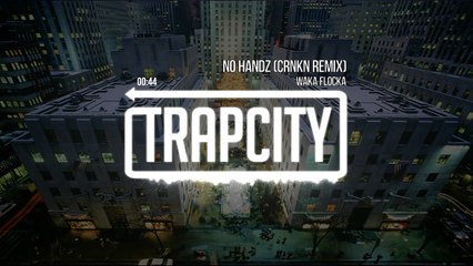 Waka Flocka - No Handz (CRNKN Remix)