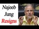 Najeeb Jung resigns from the post of Delhi's Lieutenant Governor | Oneindia News
