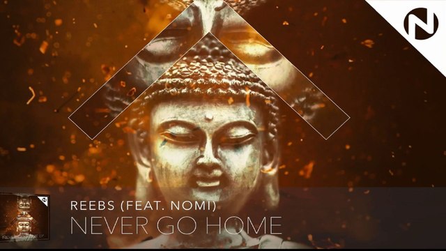 Reebs - Never Go Home
