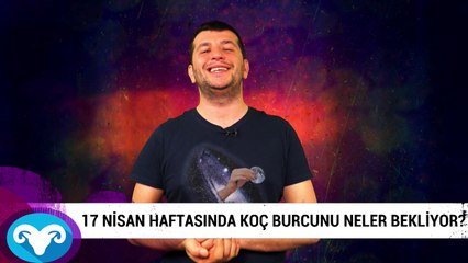 17 Nisan haftasında Koç burcunu neler bekliyor?