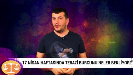 17 Nisan haftasında Terazi burcunu neler bekliyor?