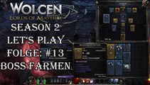 Wolcen: Lords of Mayhem - Let's Play: #13 - Boss farmen [GAMEPLAY|HD]
