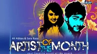 Artist of The Month Epi 7 Part 2/5 Singer : Sara Raza and Ali Abbas