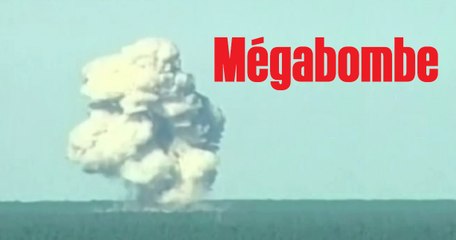 Qu'est-ce que la "mère de toutes les bombes"?