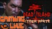 GAMING LIVE Xbox 360  - Dead Island : Ryder White - Jeuxvideo.com