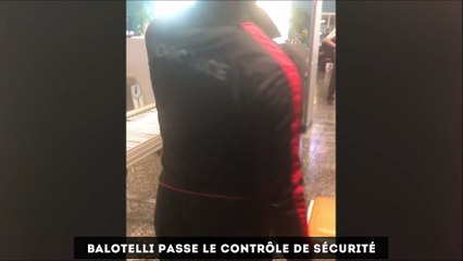 Paul Pogba posé avec Romelu Lukaku, Balotelli passe le contrôle de sécurité à sa façon