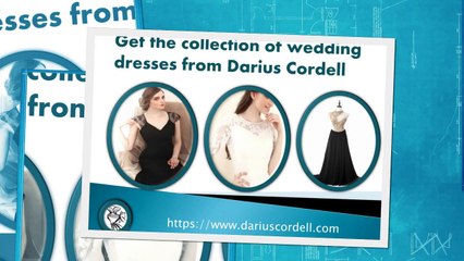 Choose the best quality dresses from Darius Cordell