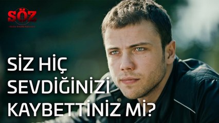 Söz | 1.Bölüm - Siz Hiç Sevdiğinizi Kaybettiniz mi?