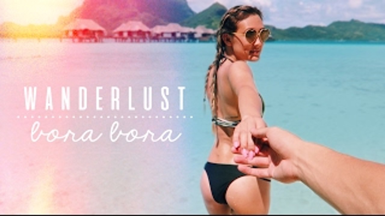 WANDERLUST // BORA BORA