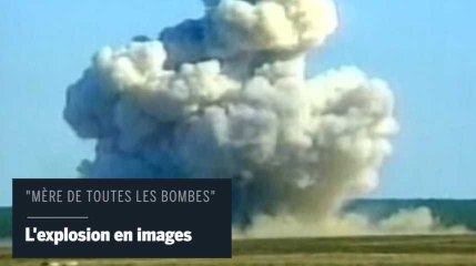Voici à quoi ressemble l’explosion de la “mère de toutes les bombes”
