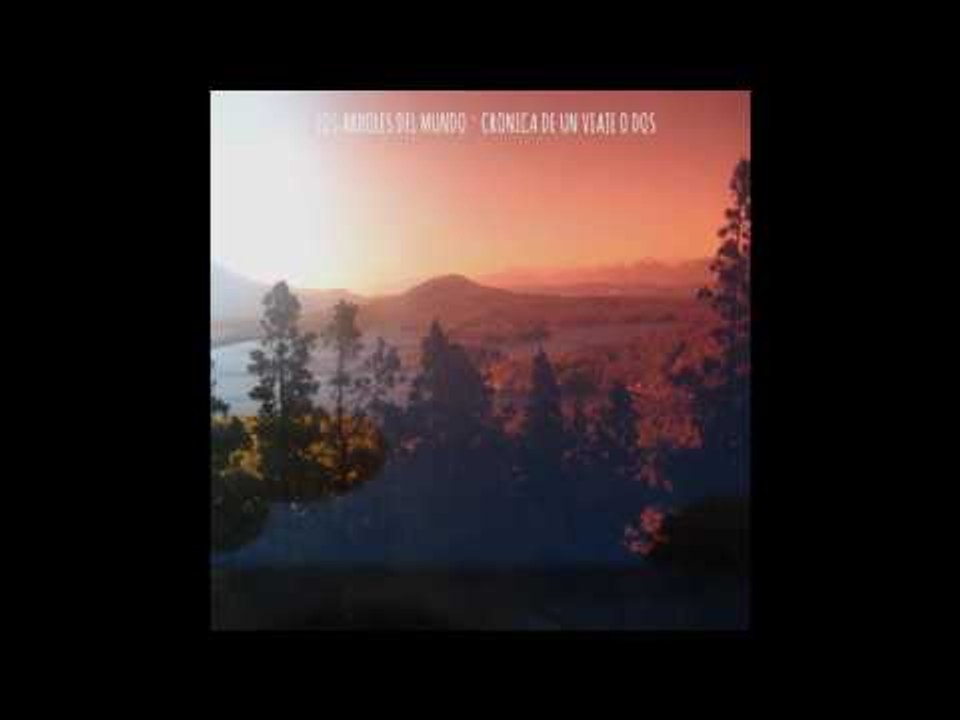 Los Arboles del Mundo - Desarme (reloaded)