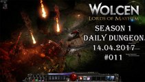 Wolcen: Lords of Mayhem - Daily Dungeon 14.04.2017 - #011 [GAMEPLAY|HD]