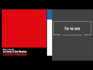 For No One. Leo Caruso & Club Mondrian CD COLORES PRIMARIOS