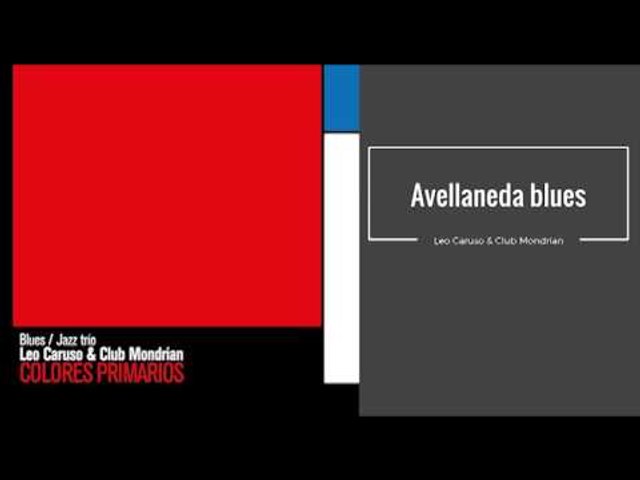 Avellaneda Blues. Leo Caruso & Club Mondrian CD COLORES PRIMARIOS.