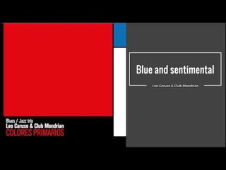 Blue and sentimental. Leo Caruso & Club Mondrian CD COLORES PRIMARIOS