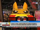 BT: Comics fans, cosplayers at ilang celebrity, dagsa sa huling araw ng AsiaPOP Comicon