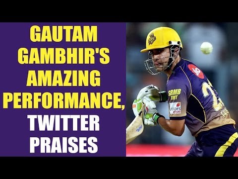 IPL 10 : Gautam Gambhir strucks an unbeaten 72 off 49 balls ; Twitter praises | Oneindia News