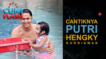 Cantiknya Putri Hengky Kurniawan - CumiFlash 14 April 2017