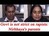 Nirbhaya’s parents slams govt for not taking strict actions against rapists | Oneindia News