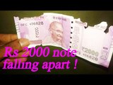 2000 rupee note falling apart hours after withdrawal | Oneindia News