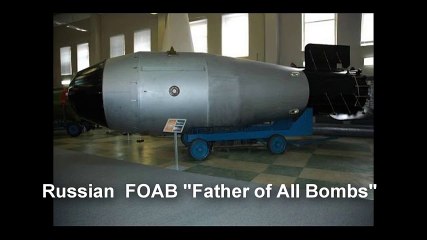 Père de toutes les bombes, la bombe (non nucléaire) la plus puissante du monde