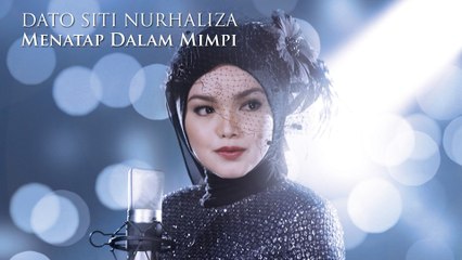 Dato' Sri Siti Nurhaliza - Menatap Dalam Mimpi (Audio)