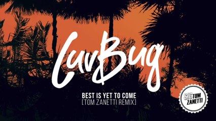 LuvBug - Best Is Yet To Come