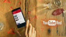 YouTube Red | Introducing YouTube Red: All New YouTube Without Ads: YouTube Red