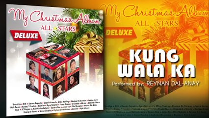 Reynan Dal-Anay - Kung Wala Ka