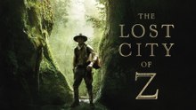 watch-the-lost-city of z