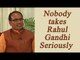 Rahul Gandhi is never taken seriously in the country: Shivraj Chouhan | Oneindia News