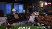 Piya Be Dardi Episode 64 Promo - Mon-Thu at 9:10pm on A Plus
