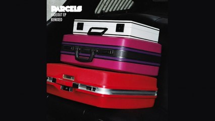 Parcels - Gamesofluck - (L'Impératrice Remix)