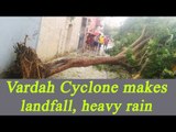 Cyclone Vardah crossing Chennai, brings heavy rain; Watch in Video | Oneindia News