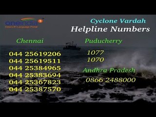 Cyclone Vardah : Safety tips, Do's-Don't, helpline number | Oneindia News