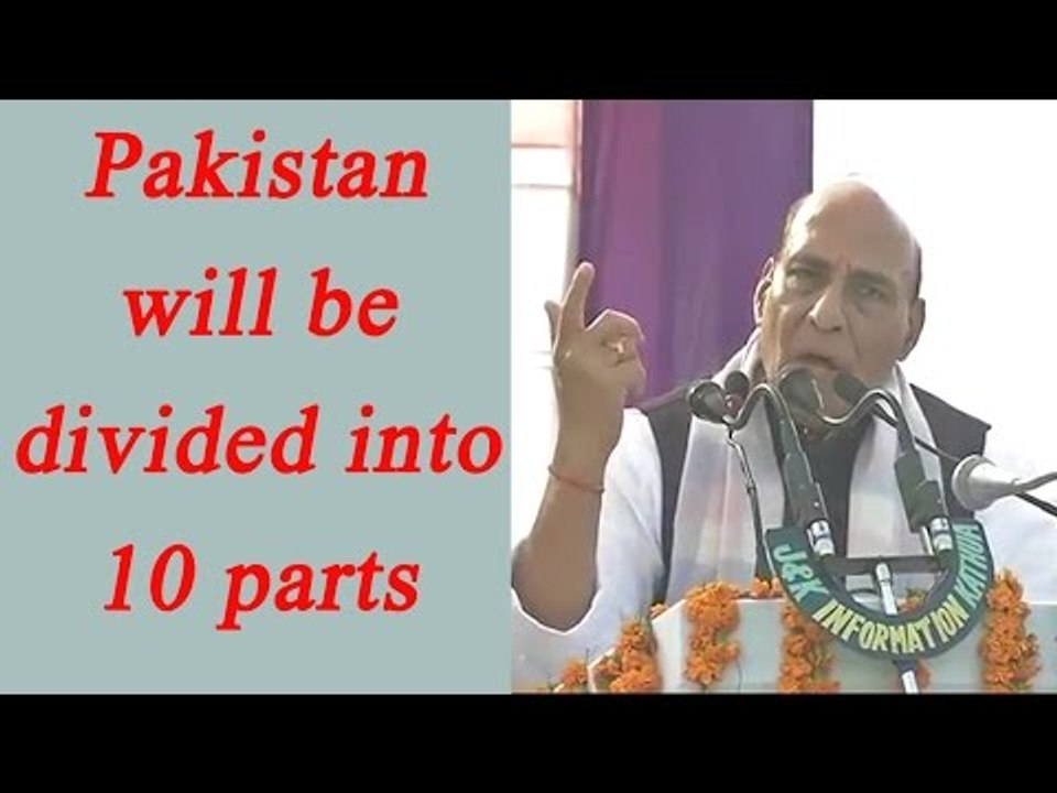 Rajnath Singh slams Pakistan, says- Pak will be divided into 10 parts; Watch Video | Oneindia News