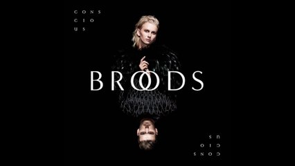 BROODS - We Had Everything