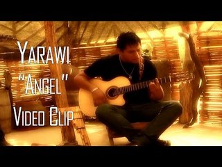 ANGEL - YARAWI (VIDEO CLIP 2016)