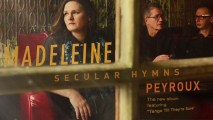 Madeleine Peyroux - Tango Till They're Sore