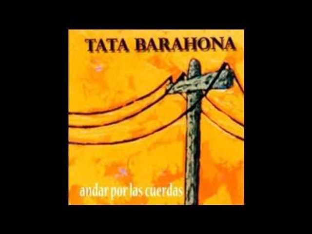 Tata Barahona - Andar por las cuerdas (Disco completo)