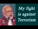 PM Modi in Deesa : My fight is with Terrorism, Watch video | Oneindia News