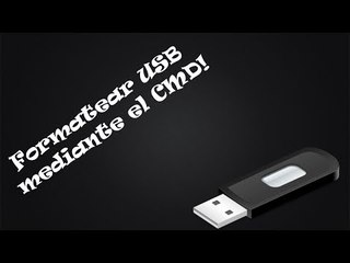 Como Formatear una USB desde el Simbolo del sistema |CMD|