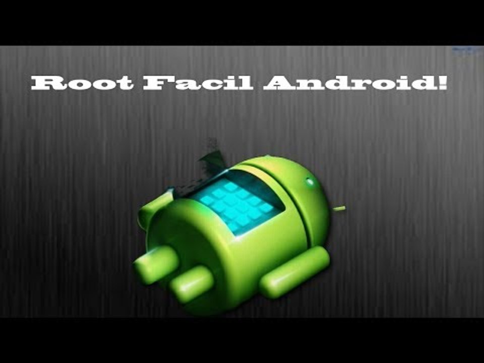 Como rootear cualquier dispositivo con android!! |Funcionando al 100|  Re Subido!