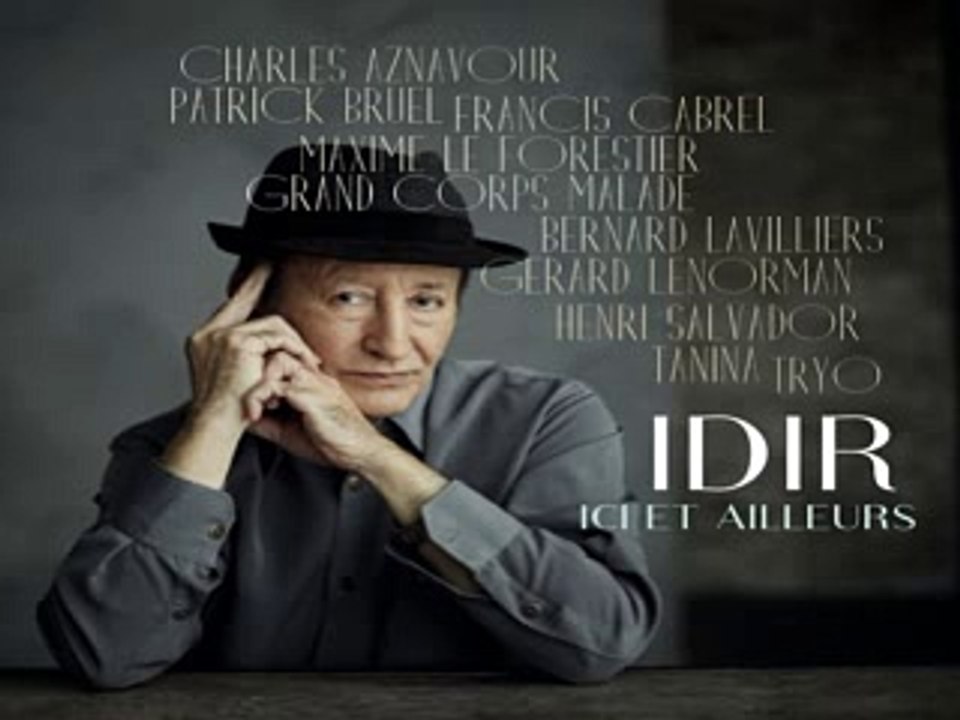 Idir -La boheme (Version kabyle) - Ici et ailleurs 2017