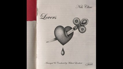 Nels Cline - The Bed We Made