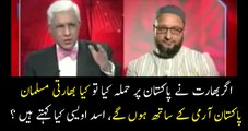 If India Started War Against Pakistan Will Indian Muslims Join Pak Army Asaduddin Owaisi Reply
