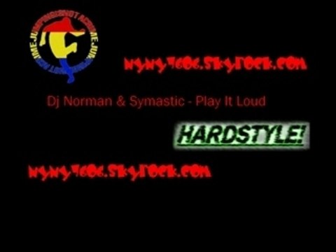 Dj Norman & Symastic-Play It Loud